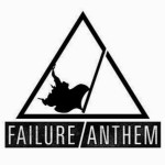 Failure Anthem